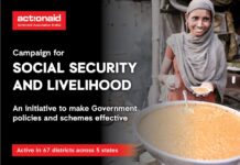Campaign for Social Security and Livelihood launched by ActionAid Association in 67 districts of 5 states Campaign for Social Security and Livelihood launched by ActionAid Association in 67 districts of 5 states