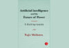 Excerpts from Artificial Intelligence and the Future of Power by Rajiv Malhotra Excerpts from Artificial Intelligence and the Future of Power by Rajiv Malhotra