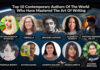 Top Ten Contemporary Authors of the World who have Mastered the Art of writing Top Ten Contemporary Authors of the World who have Mastered the Art of writing