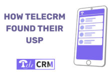 How the Startup TeleCRM found its USP & Achieved Product Market Fit The story of how a startup found its USP in 3 short stories