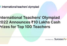 International Teachers’ Olympiad 2022 announces Rs.10 Lakhs Cash Prizes for Top 100 Teachers