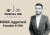 Nikhil Aggarwal, Founder and CEO of Trinetra IAS, Pioneers Affordable and Accessible Education through Innovative Hybrid Teaching Model Nikhil Aggarwal Founder and CEO of Trinetra IAS Pioneers Affordable and Accessible Education through Innovative Hybrid Teaching Model