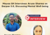 Mayaa SH interviews Aryan Sharma on Darpan 3.0, discussing Mental Well Being