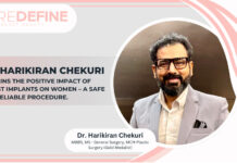 Dr. Harikiran Chekuri Explains The Positive Impact of Breast Implants on Women – A Safe and Reliable procedure
