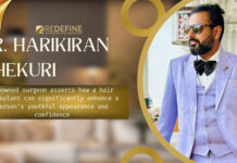 Renowned surgeon Dr. Harikiran Chekuri asserts how a hair transplant can significantly enhance a person’s youthful appearance and confidence