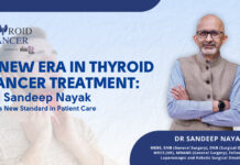 Minimizing Treatment, Maximizing Care: Dr. Sandeep Nayak Redefines Thyroid Cancer Treatment