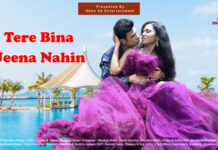 ‘Tere Bina Jeena Nahin’ Romantic Album Featuring Bollywood Actor Shantanu Bhamare & Ruchita Aglawe In Lead Role Released!