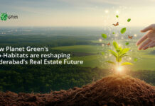 How Planet Green’s Eco-Habitats Are Reshaping Hyderabad’s Real Estate Future?