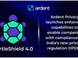 Ardent Privacy launches enhanced capabilities to enable companies with compliance for India’s new privacy regulation DPDPA