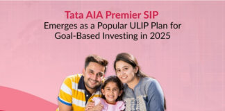 Tata AIA Premier SIP Emerges as a Popular ULIP Plan for Goal-Based Investing in 2025