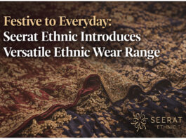 Festive to Everyday: Seerat Ethnic Introduces Versatile Ethnic Wear Range