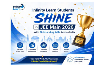 Infinity Learn Students Shine in JEE Main 2026 with Outstanding AIRs Across India
