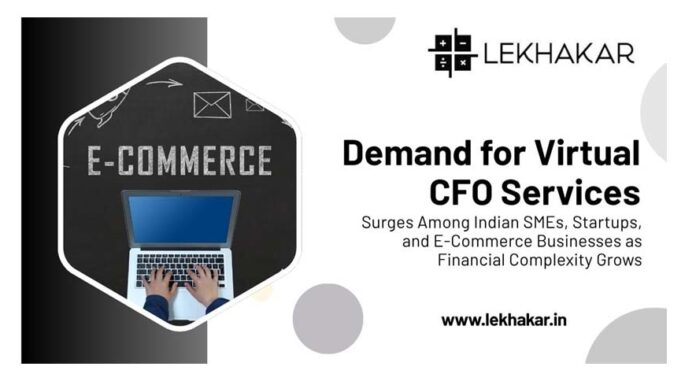Demand for Virtual CFO Services Surges Among Indian SMEs, Startups, and E-Commerce Businesses as Financial Complexity Grows