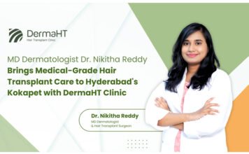 MD Dermatologist Dr. Nikitha Reddy Brings Medical-Grade Hair Transplant Care to Hyderabad’s Kokapet with DermaHT Hair Transplant Clinic