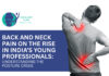 The ‘Posture Crisis’ in India: Why Back & Neck Pain Is Rising in Young Professionals
