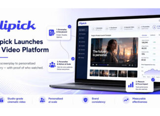 Flipick Launches AI Video Platform That Creates, Personalizes, Delivers and Measures Effectiveness of Cinematic Video at Scale