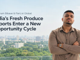 Shubham Bibave & FlairList Global: India’s Fresh Produce Exports Enter a New Opportunity Cycle