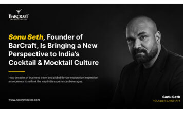 Sonu Seth, Founder of BarCraft, Is Bringing a New Perspective to India’s Cocktail and Mocktail Culture
